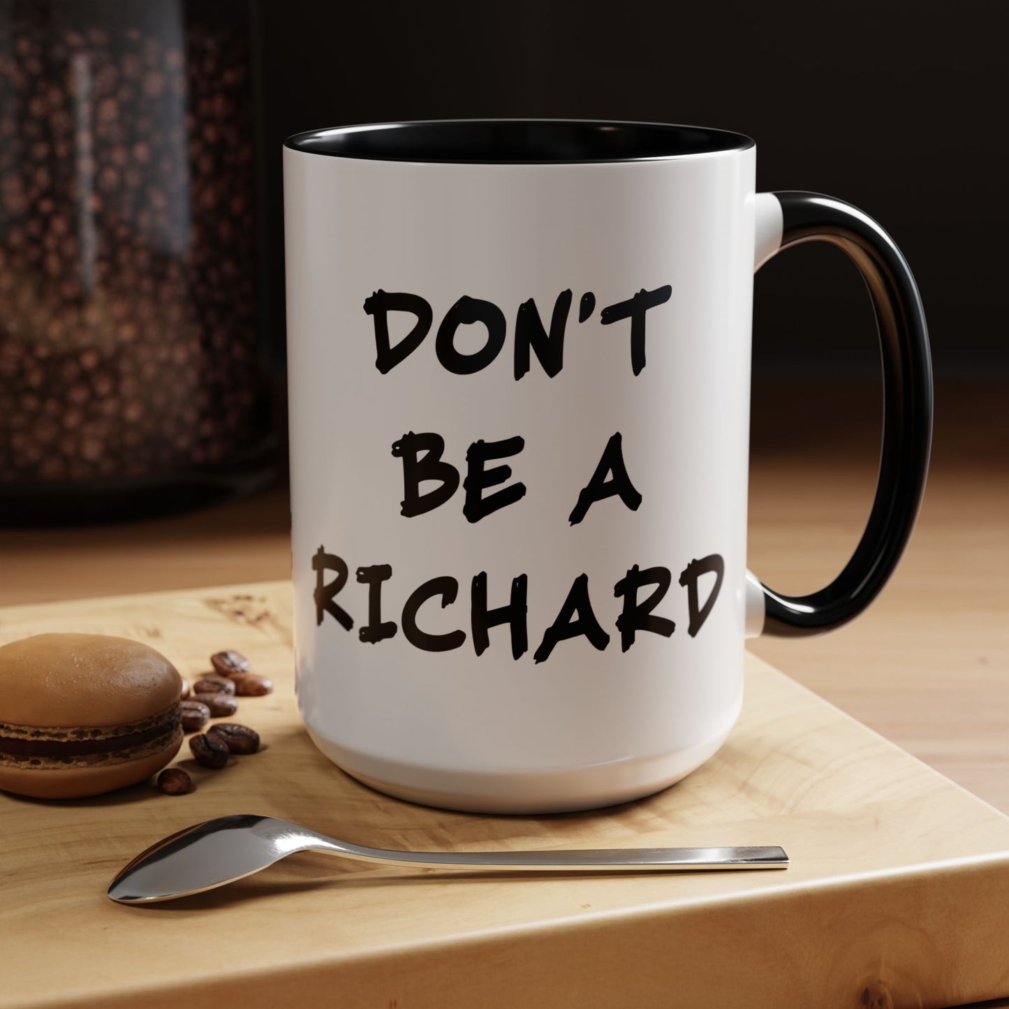 Don't Be A Richard Black Accent Mug