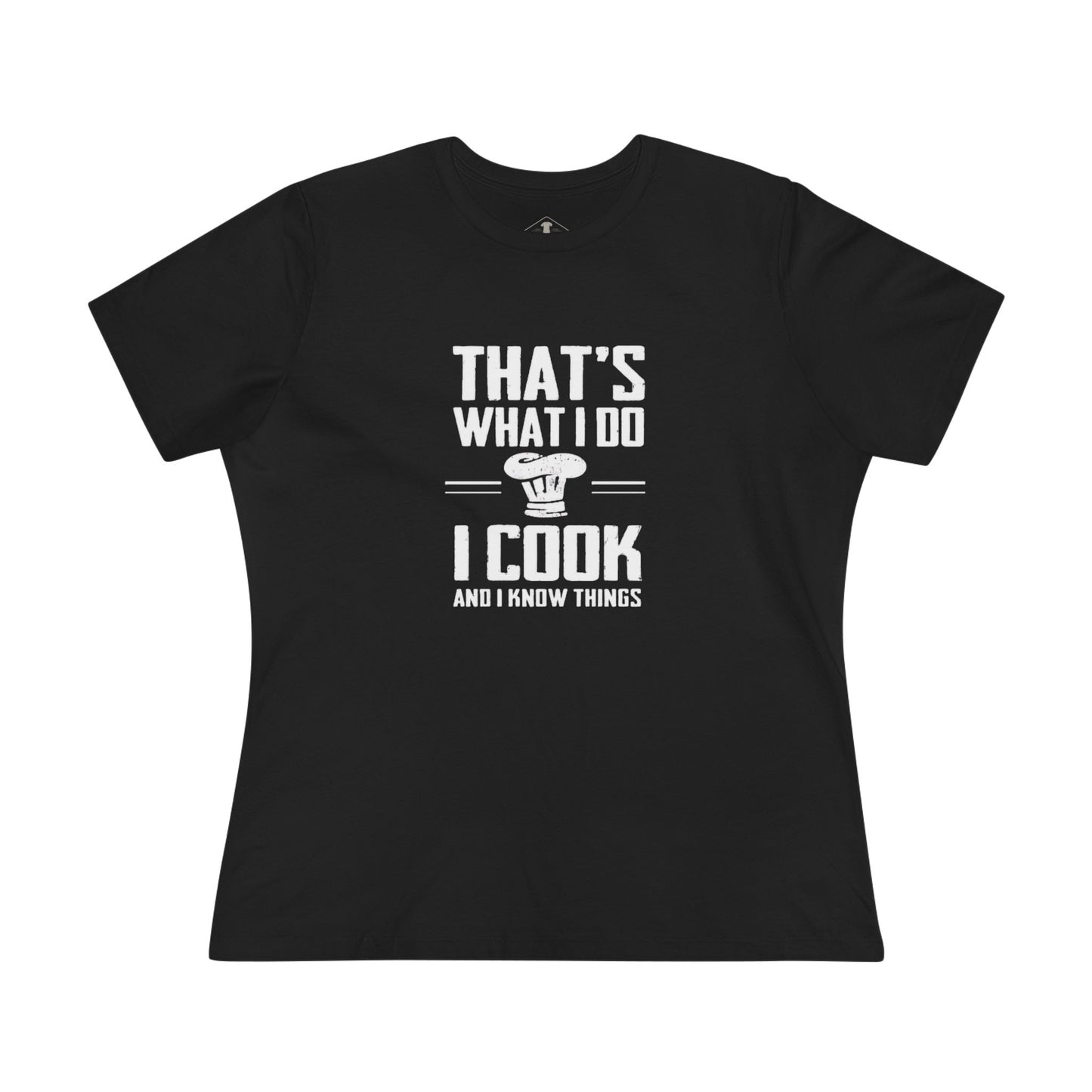 I Cook And Know Things Black Womens T-Shirt