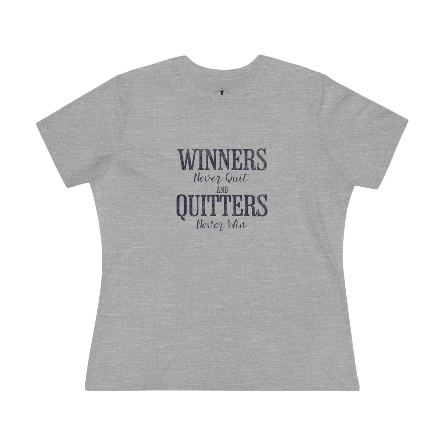 Winners Never Quit Grey Womens T-Shirt