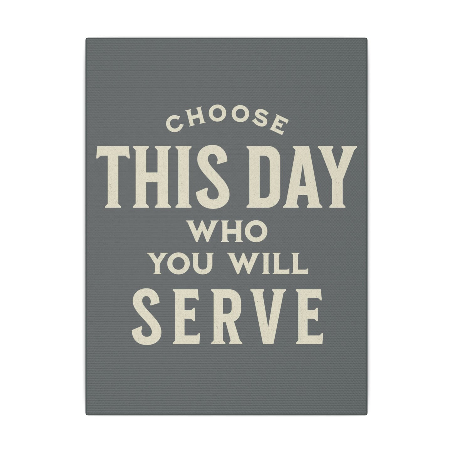 Choose This Day Grey Wall Canvas