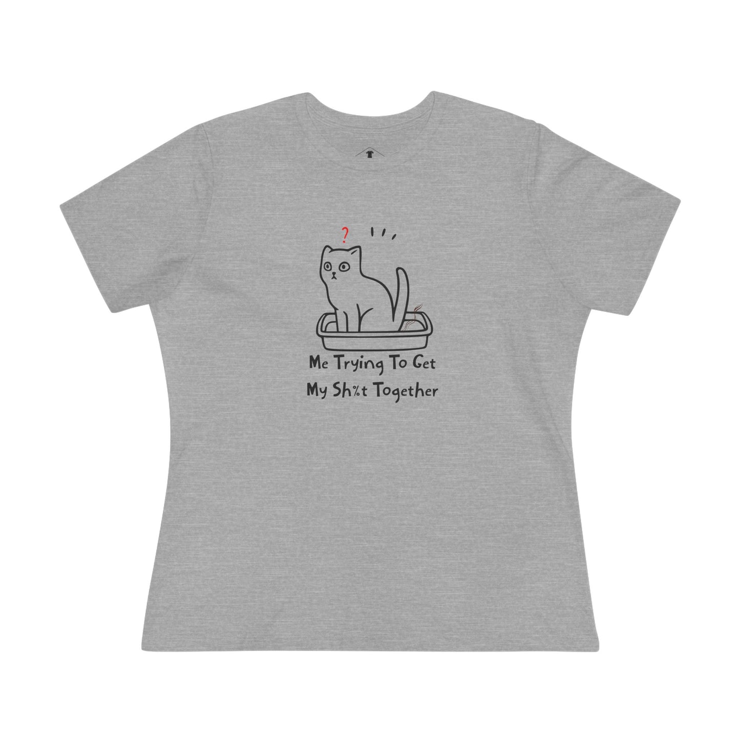 Trying To Get My Sh*t Together Grey Womens T-Shirt