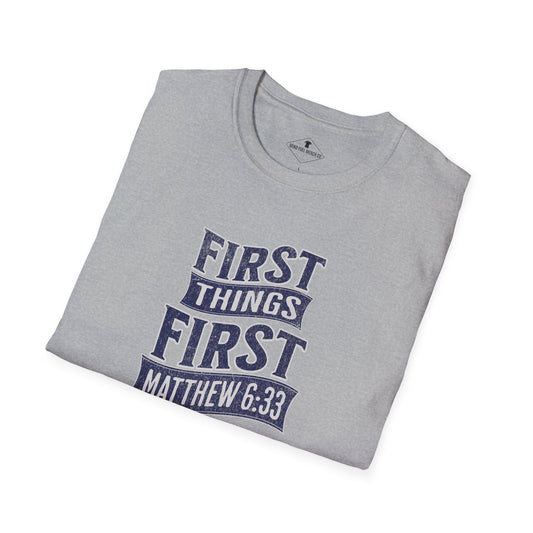 First Things First Grey T-Shirt