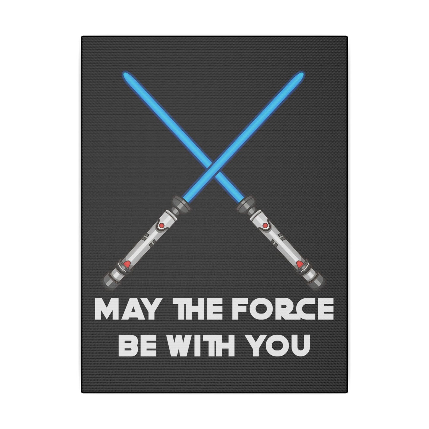 May The Force Be With You Black Wall Canvas