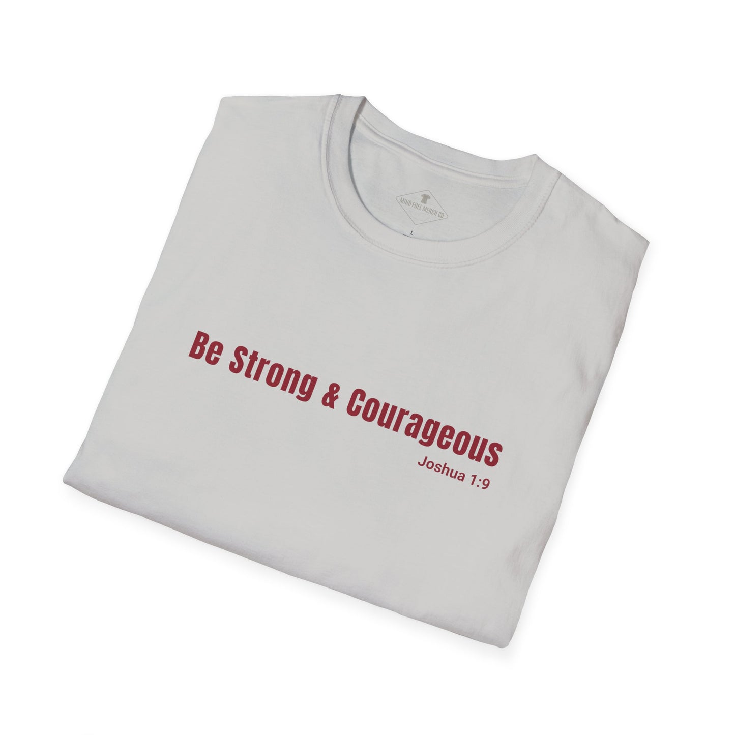 Be Strong And Courageous Silver Grey T-Shirt