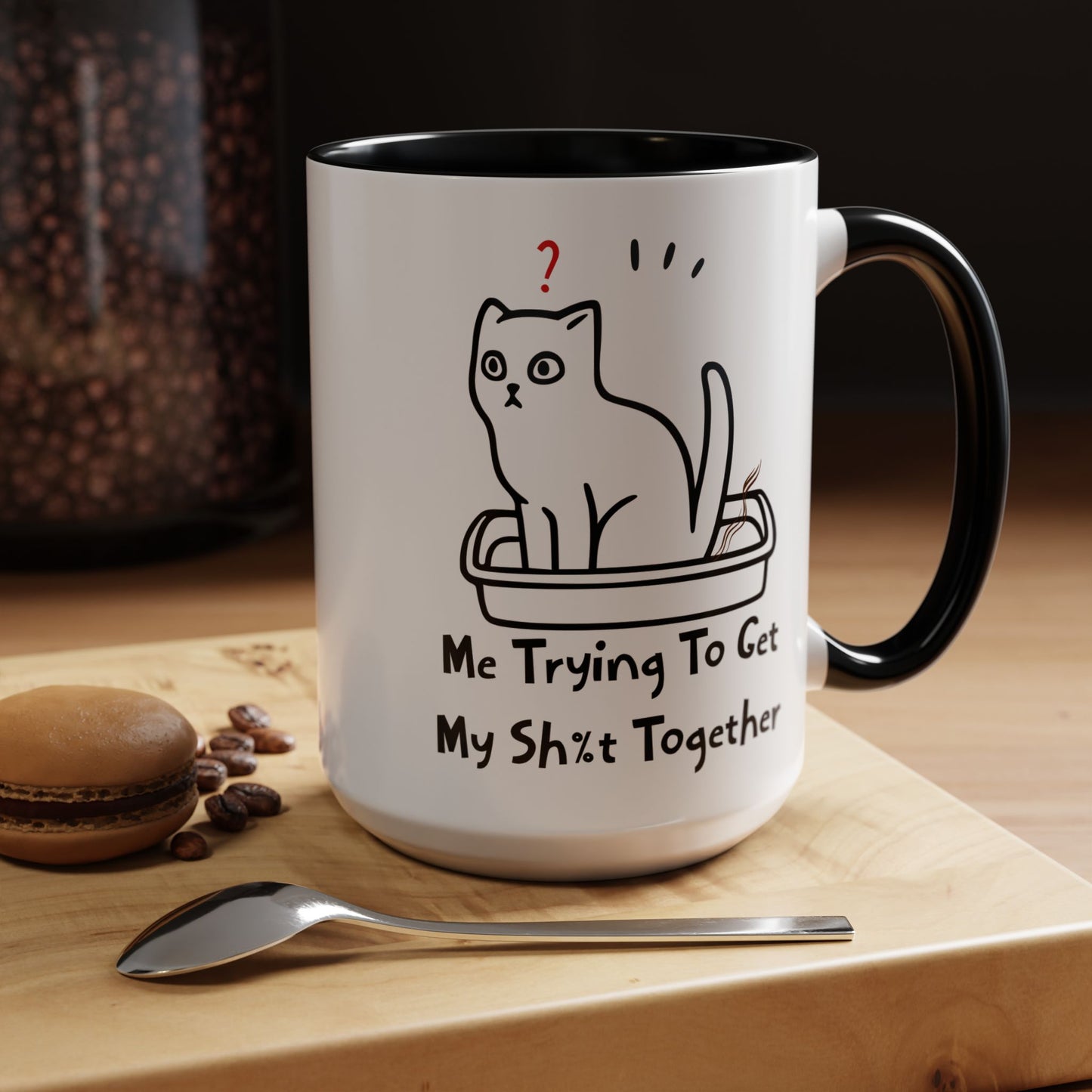 Trying To Get My Sh%t Together Black Accent Mug