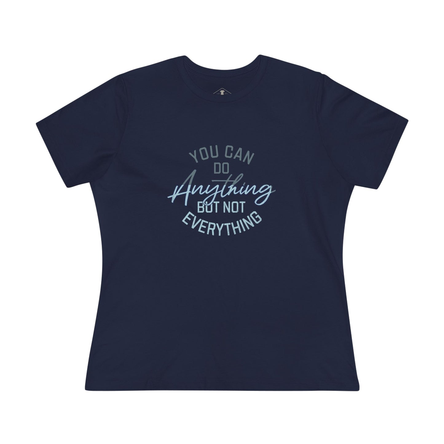 You Can Do Anything Navy Womens T-Shirt