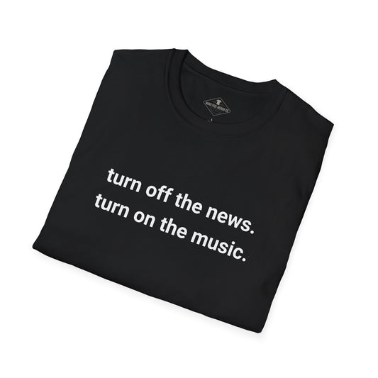 Turn Off The News Black T-Shirt