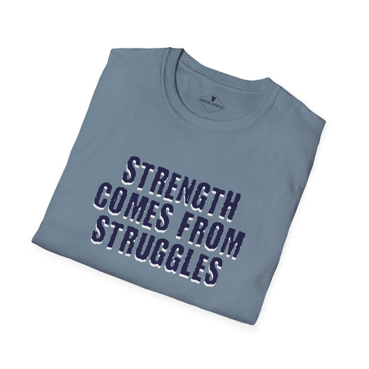 Strength Comes From Struggles Slate Blue T-Shirt