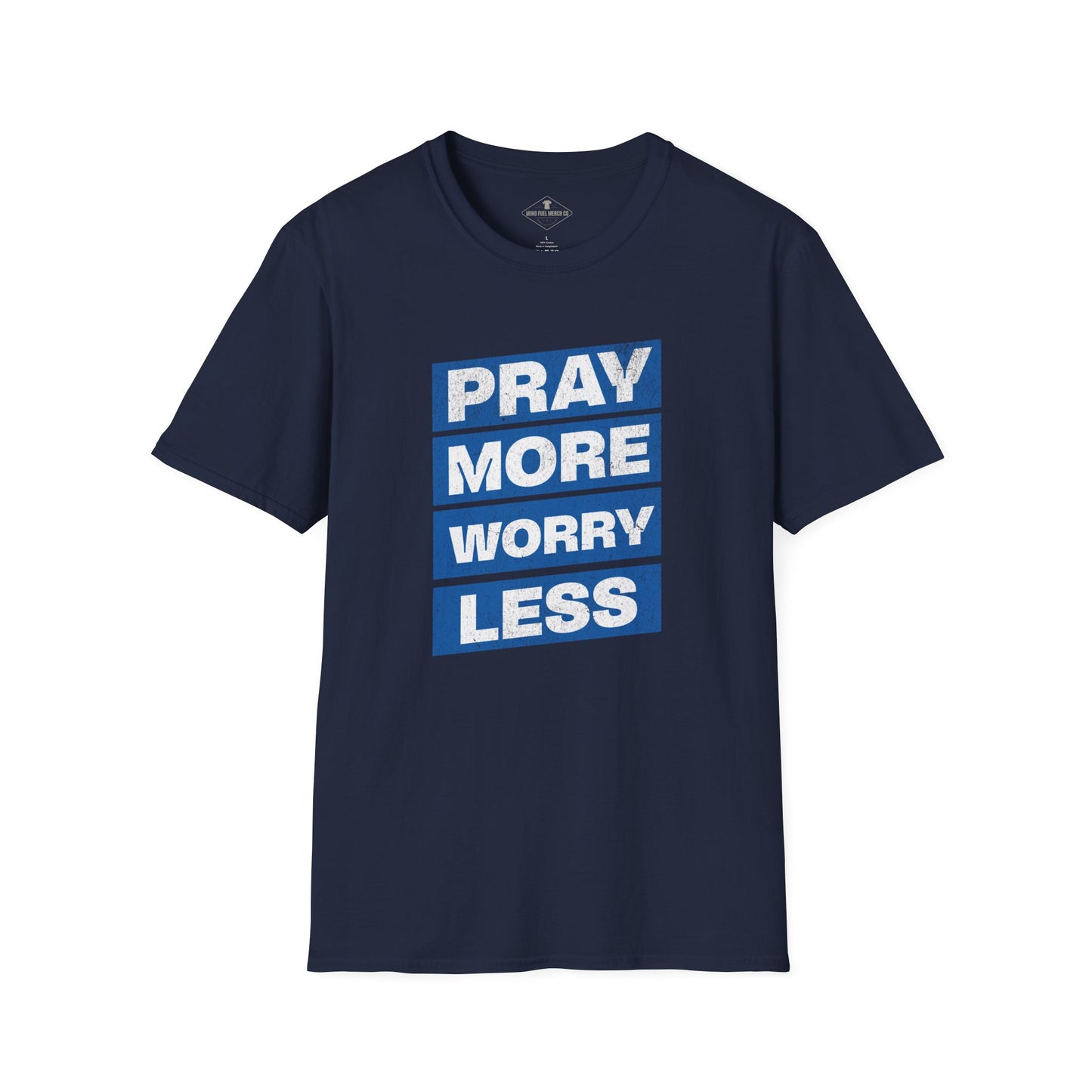 Pray More Worry Less Navy Blue T-Shirt