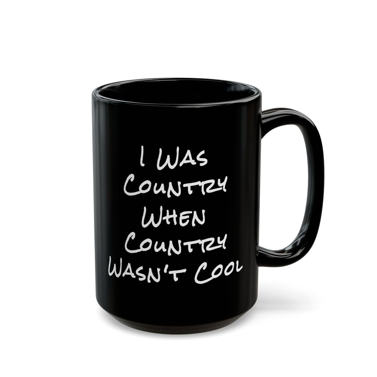I Was Country Black Mug