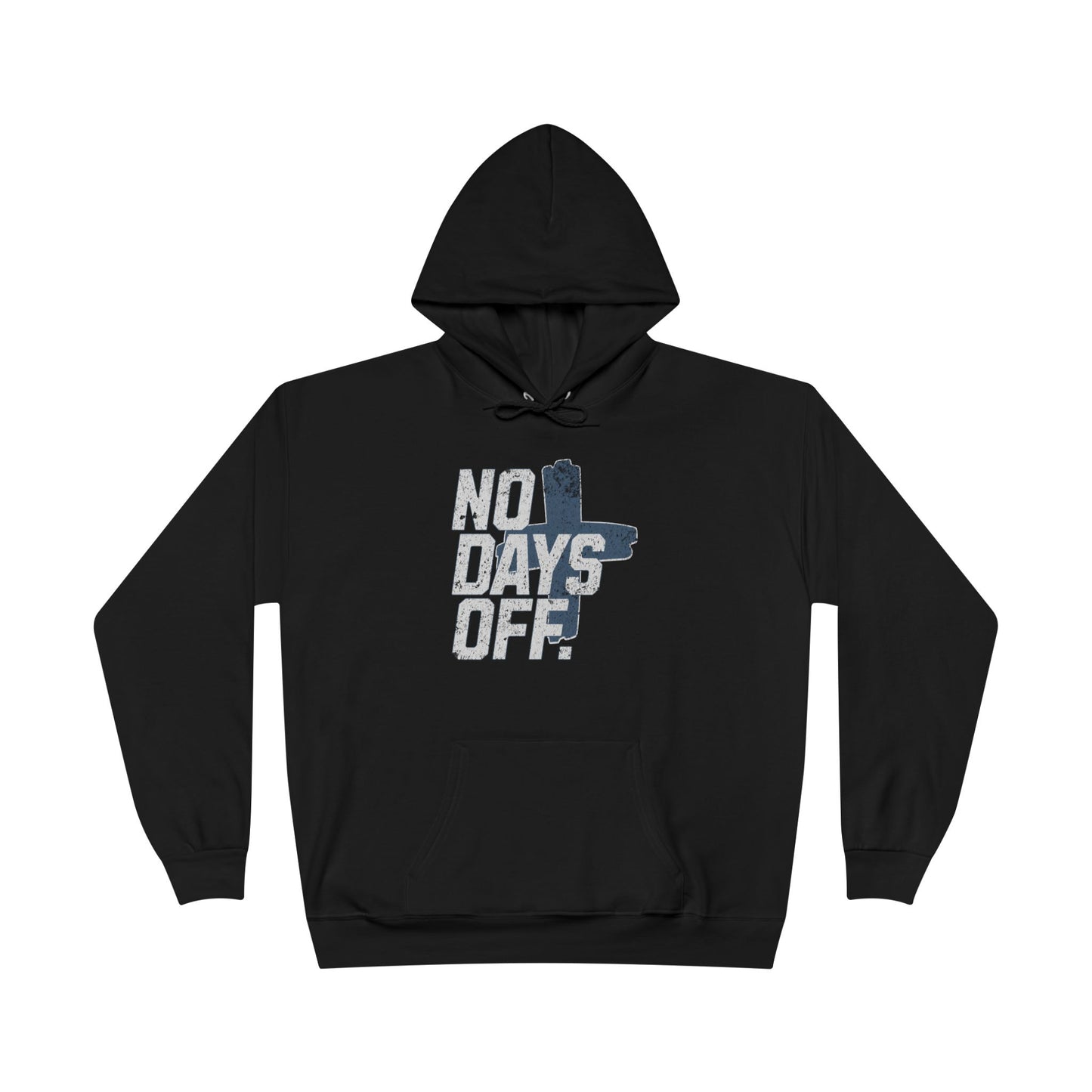 No Days Off Black Hoodie