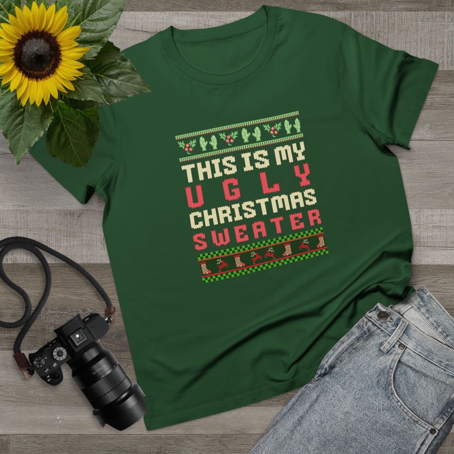 This Is My Ugly Christmas Sweater Green Womens T-Shirt