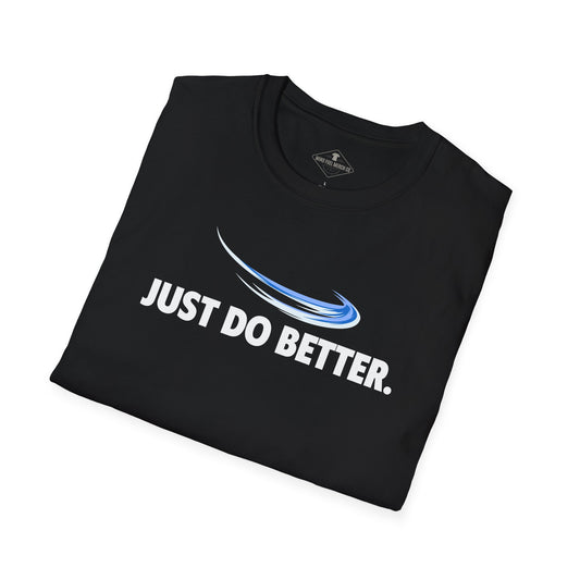 Just Do Better Black T-Shirt