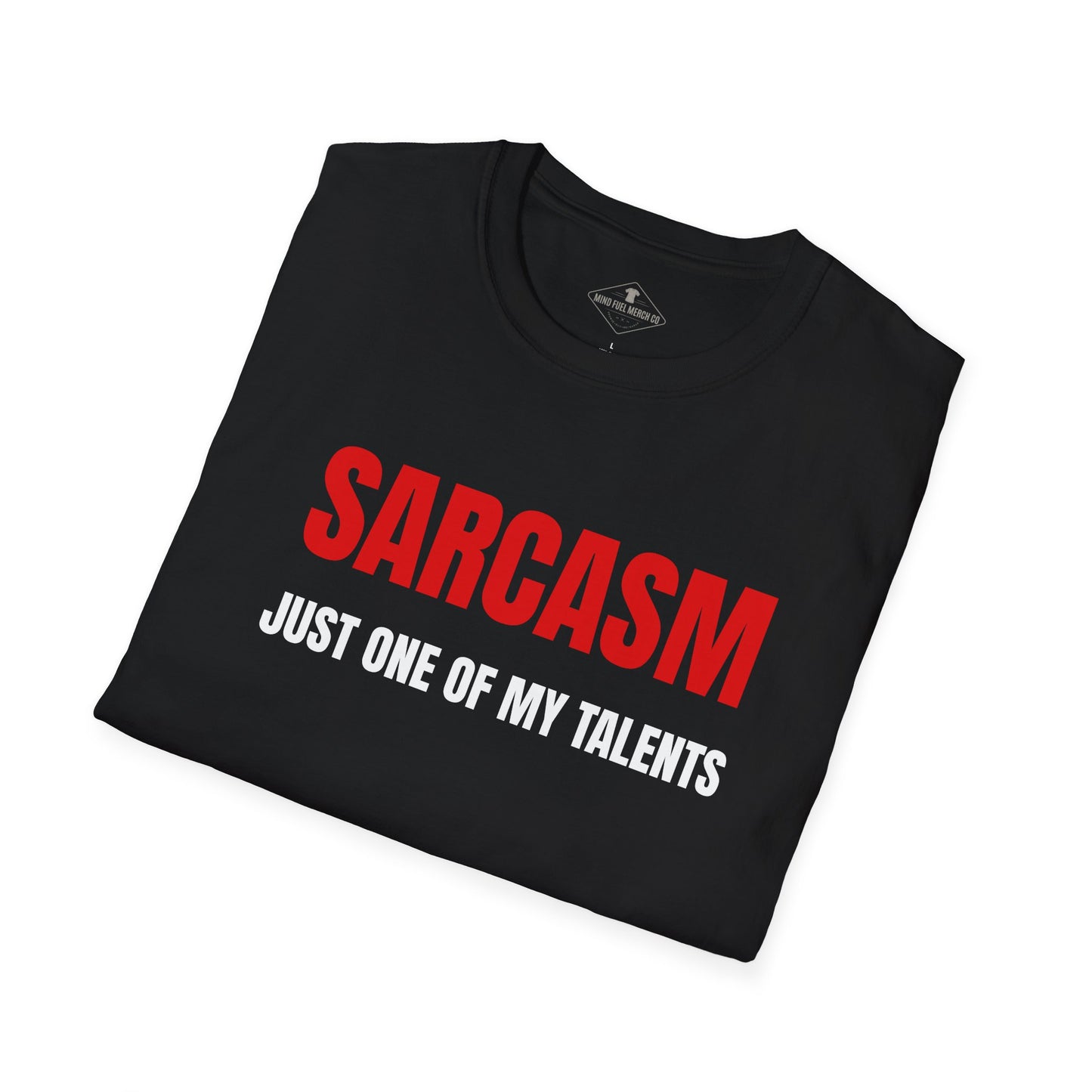 Sarcasm Just One Of My Talents Black T-Shirt