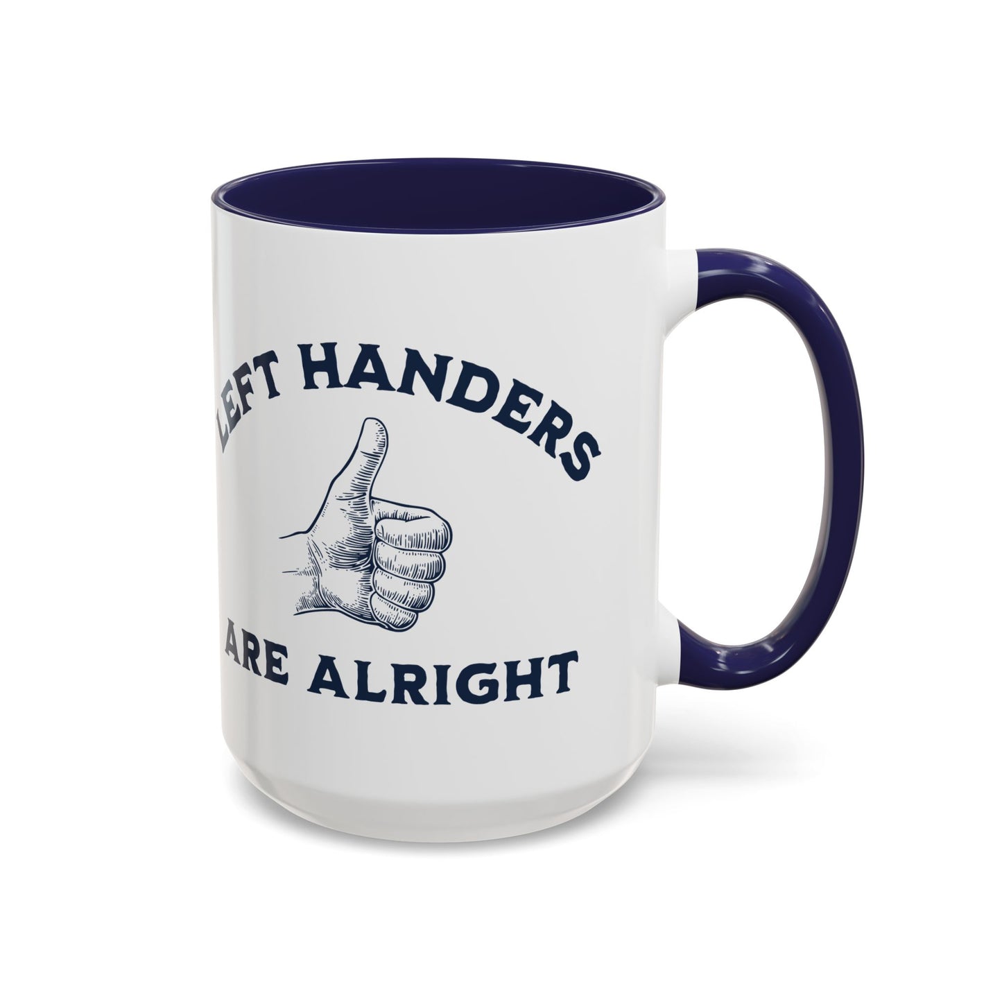 Left Handers Are Alright Blue Accent Mug