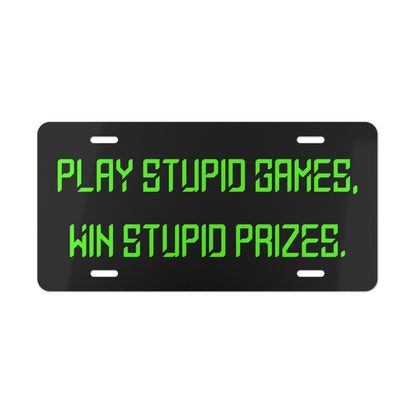 Play Stupid Games Black Vanity License Plate