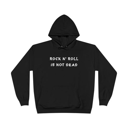Rock N' Roll Is Not Dead Black Hoodie