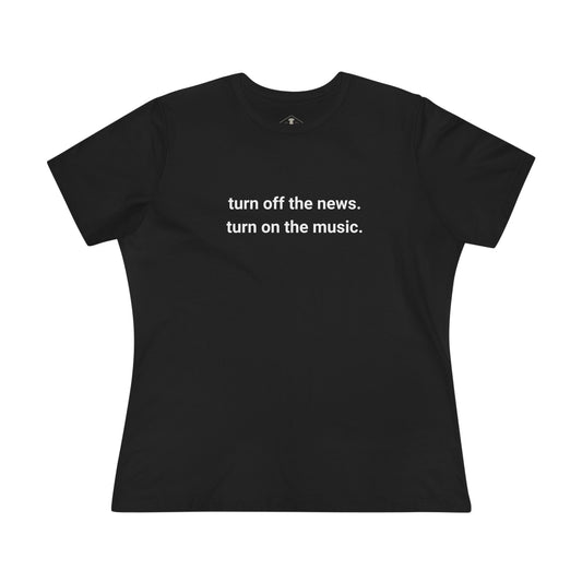 Turn Off The News Black Womens T-Shirt