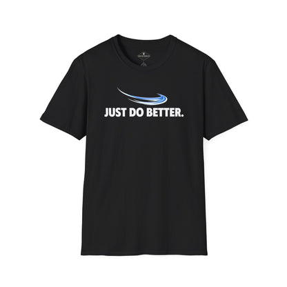 Just Do Better Black T-Shirt