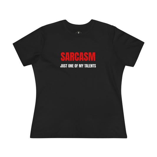 Sarcasm Just One Of My Talents Black Womens T-Shirt