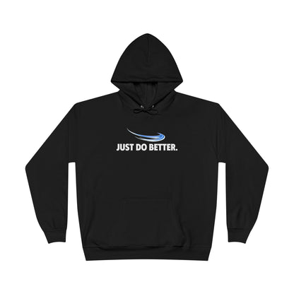 Just Do Better Black Hoodie