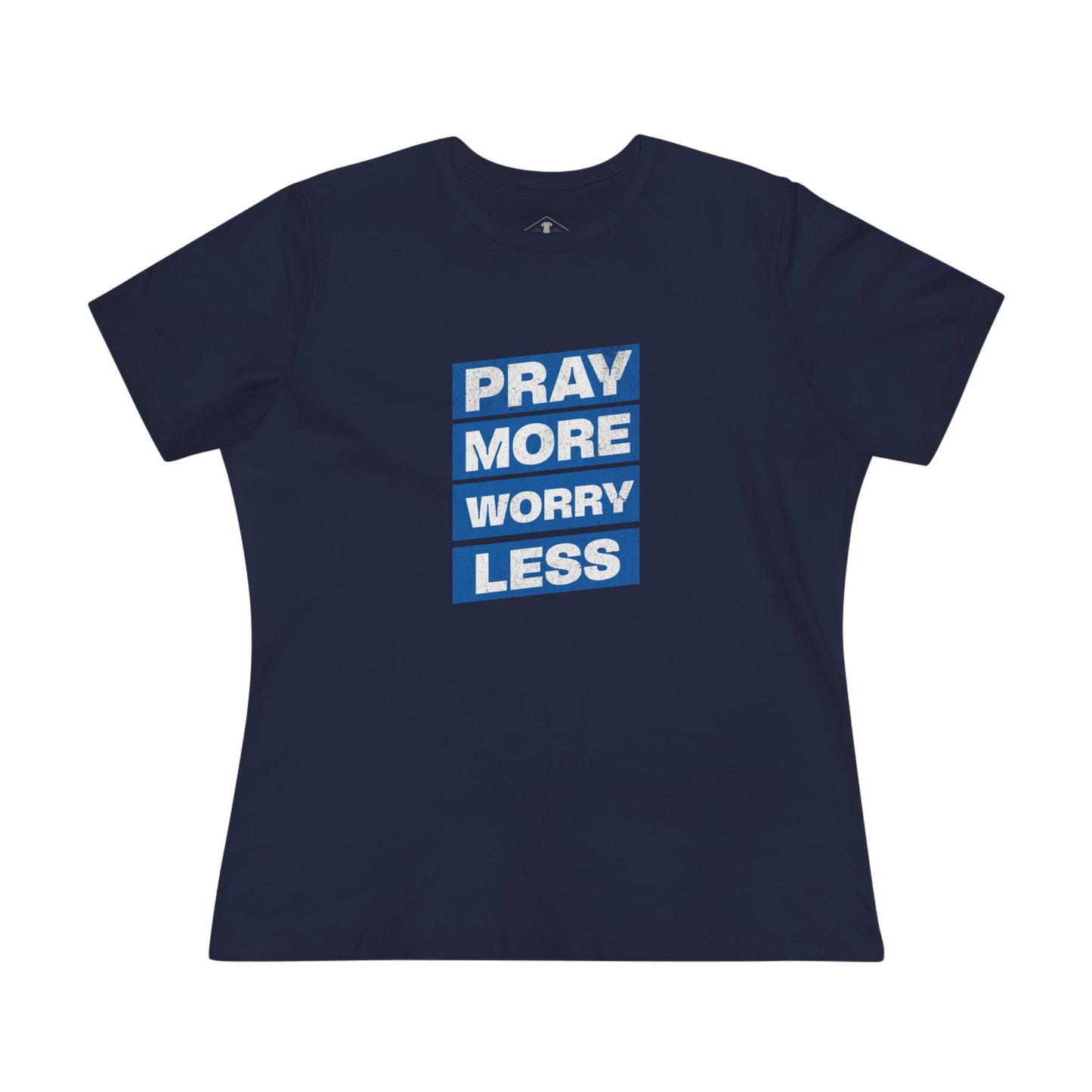 Pray More Worry Less Navy Womens T-Shirt