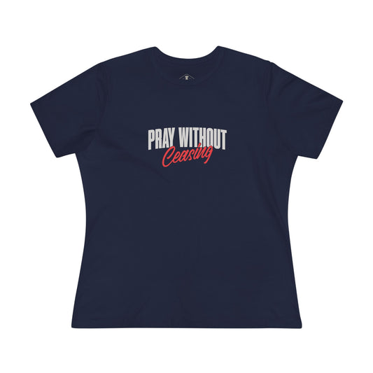 Pray Without Ceasing Navy Womens T-Shirt