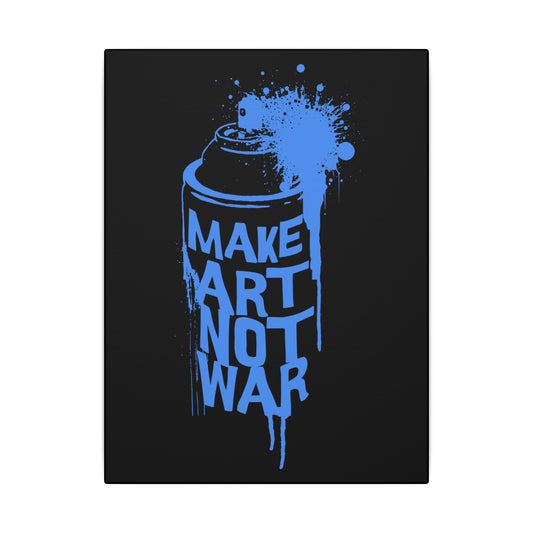 Make Art Not War Black Wall Canvas