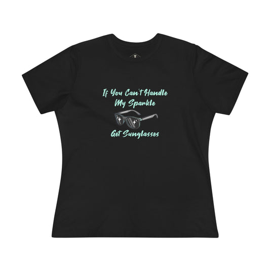 If You Can't Handle My Sparkle Black Womens T-Shirt