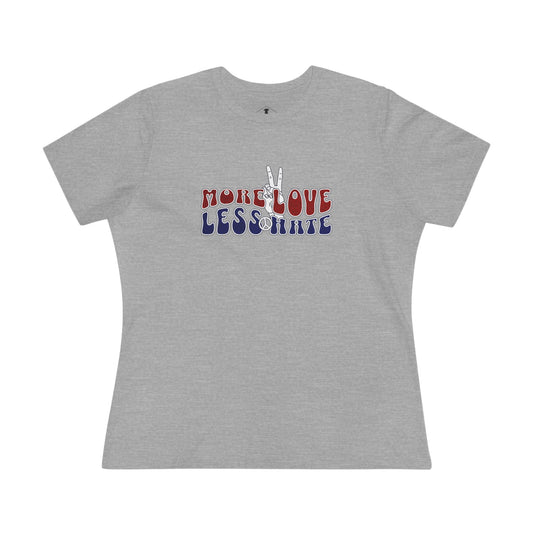 More Love Less Hate Grey Womens T-Shirt