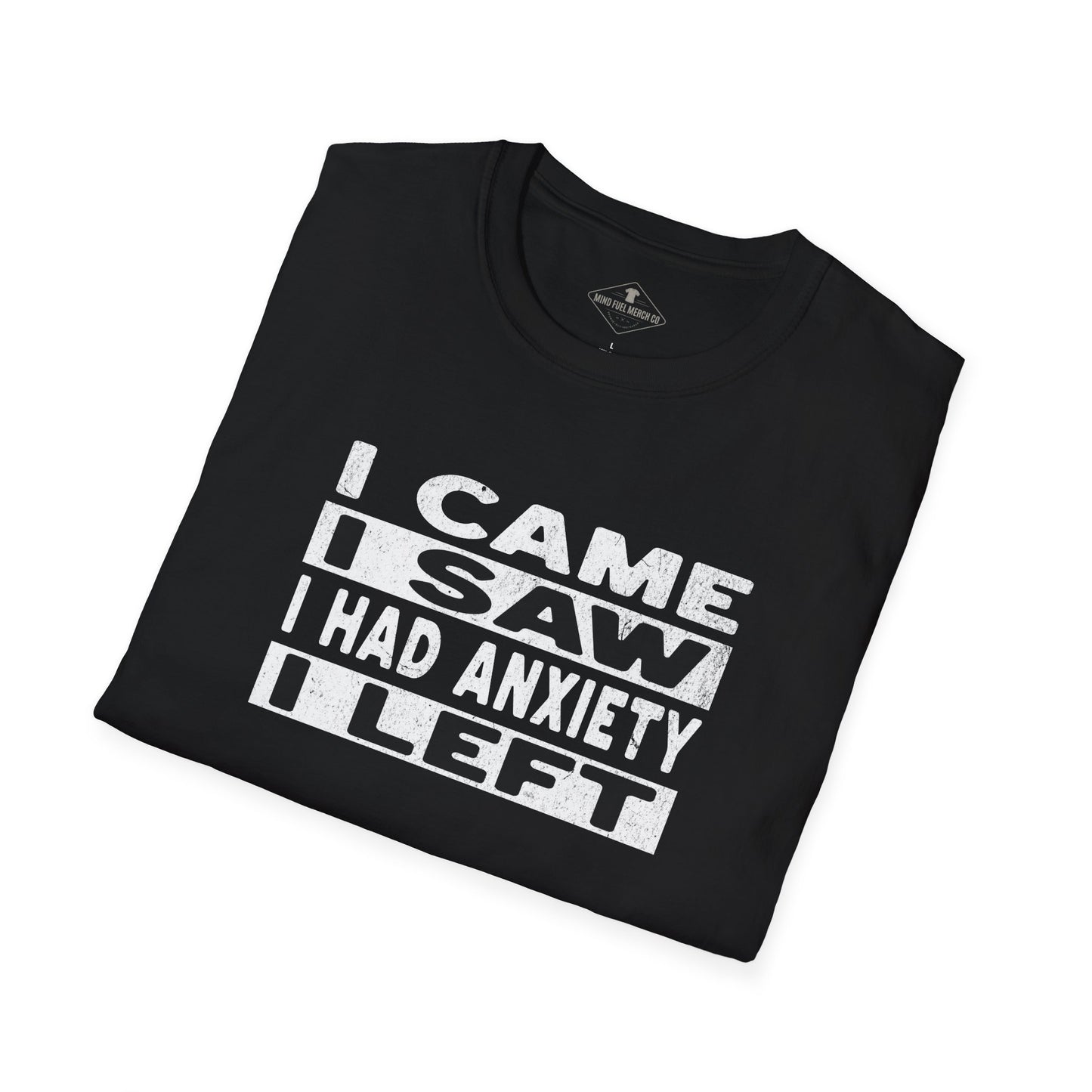 I Came Saw Had Anxiety Black T-Shirt