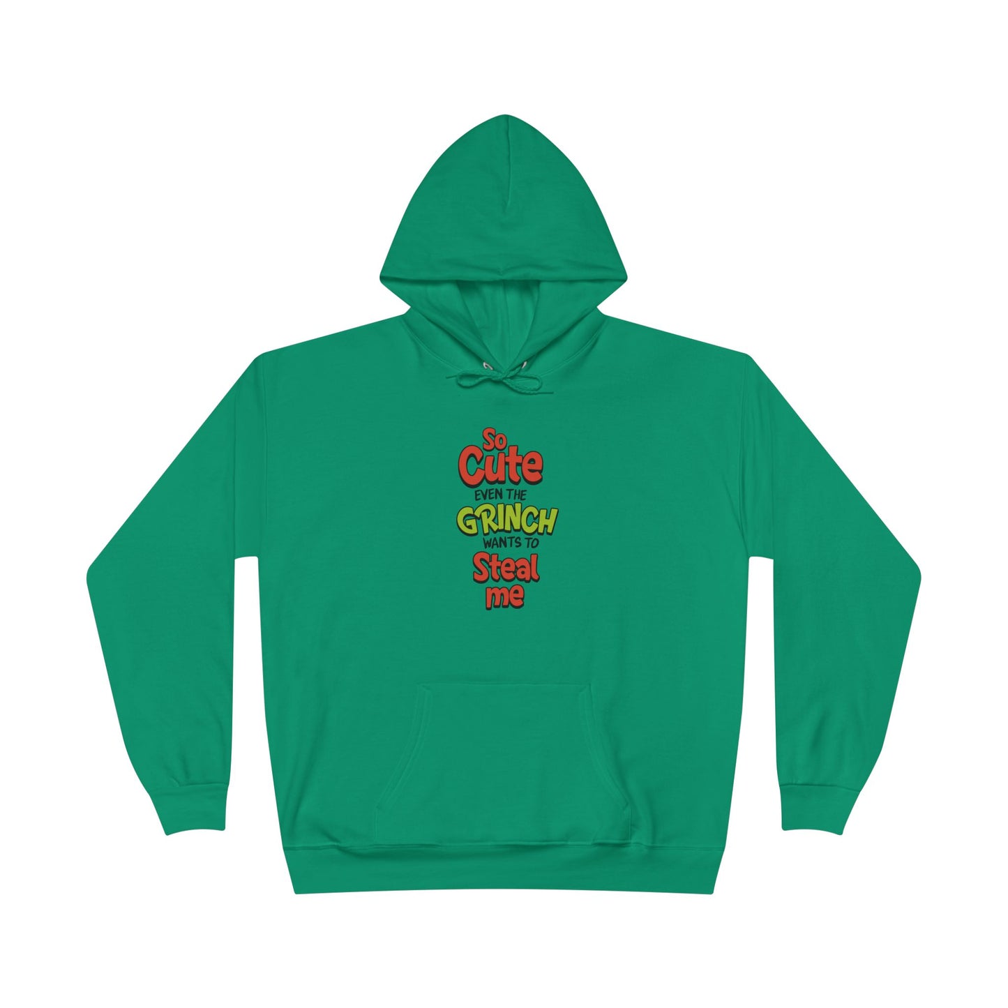 The Grinch Wants To Steal Me Green Hoodie