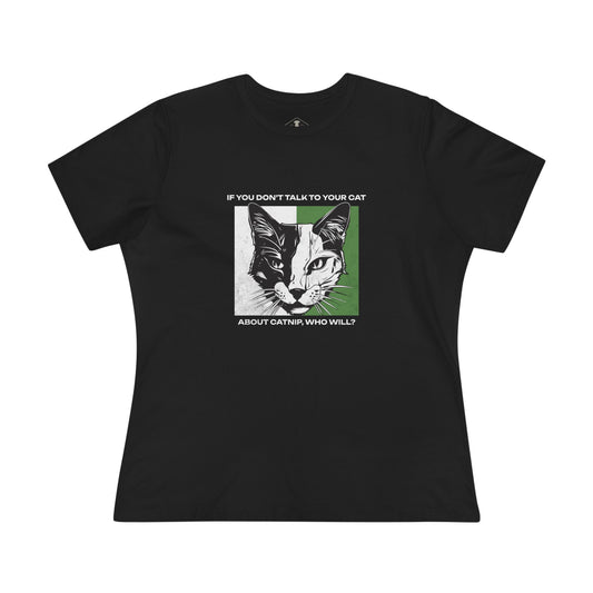 Talk To Your Cat About Catnip Black Womens T-Shirt