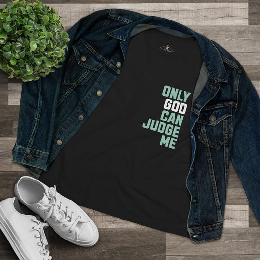 Only God Can Judge Me Black Womens T-Shirt