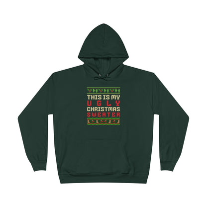 This Is My Ugly Christmas Sweater Green Hoodie
