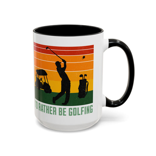I'd Rather Be Golfing Black Accent Mug