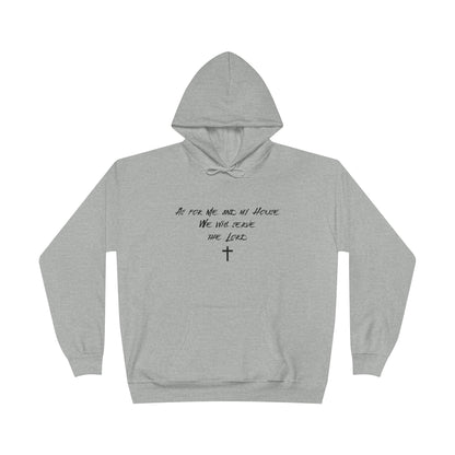 Serve The Lord Grey Hoodie