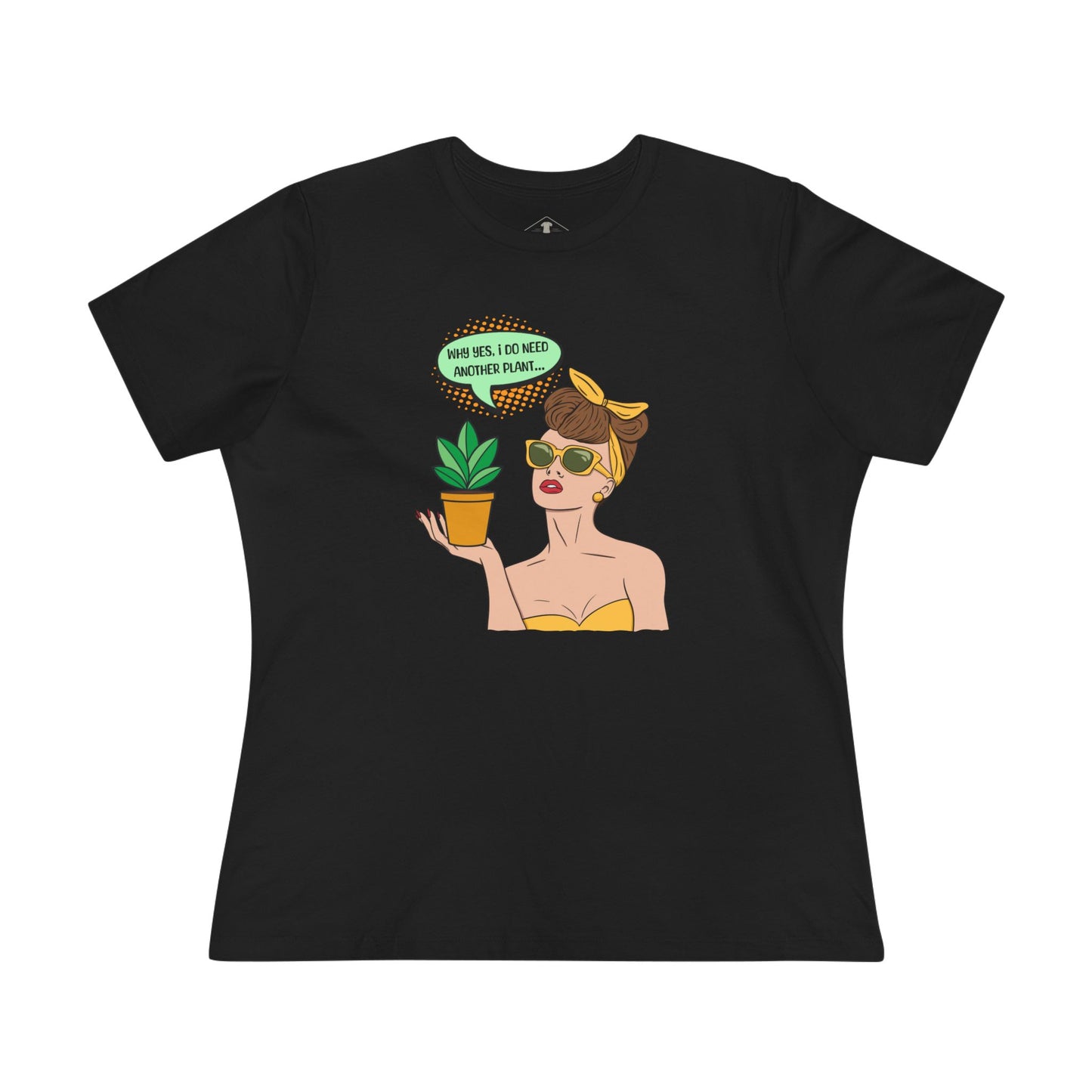 I Do Need Another Plant Black Womens T-Shirt