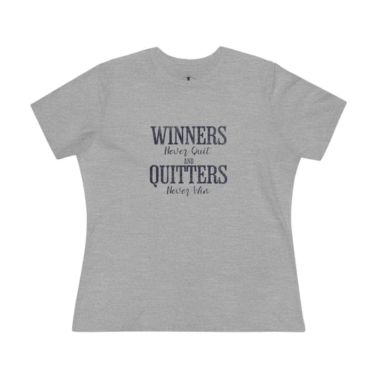 Winners Never Quit Grey Womens T-Shirt