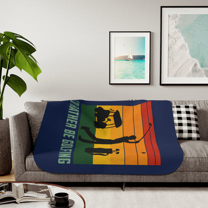 I'd Rather Be Golfing Sherpa Blanket