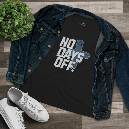 No Days Off Black Womens T-Shirt