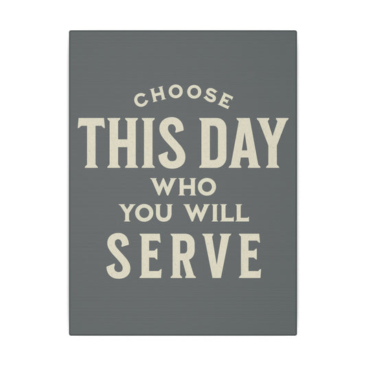 Choose This Day Grey Wall Canvas
