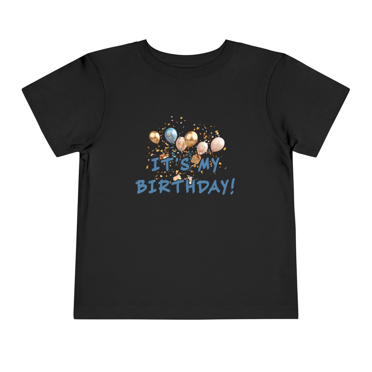 It's My Birthday Black Toddler T-Shirt