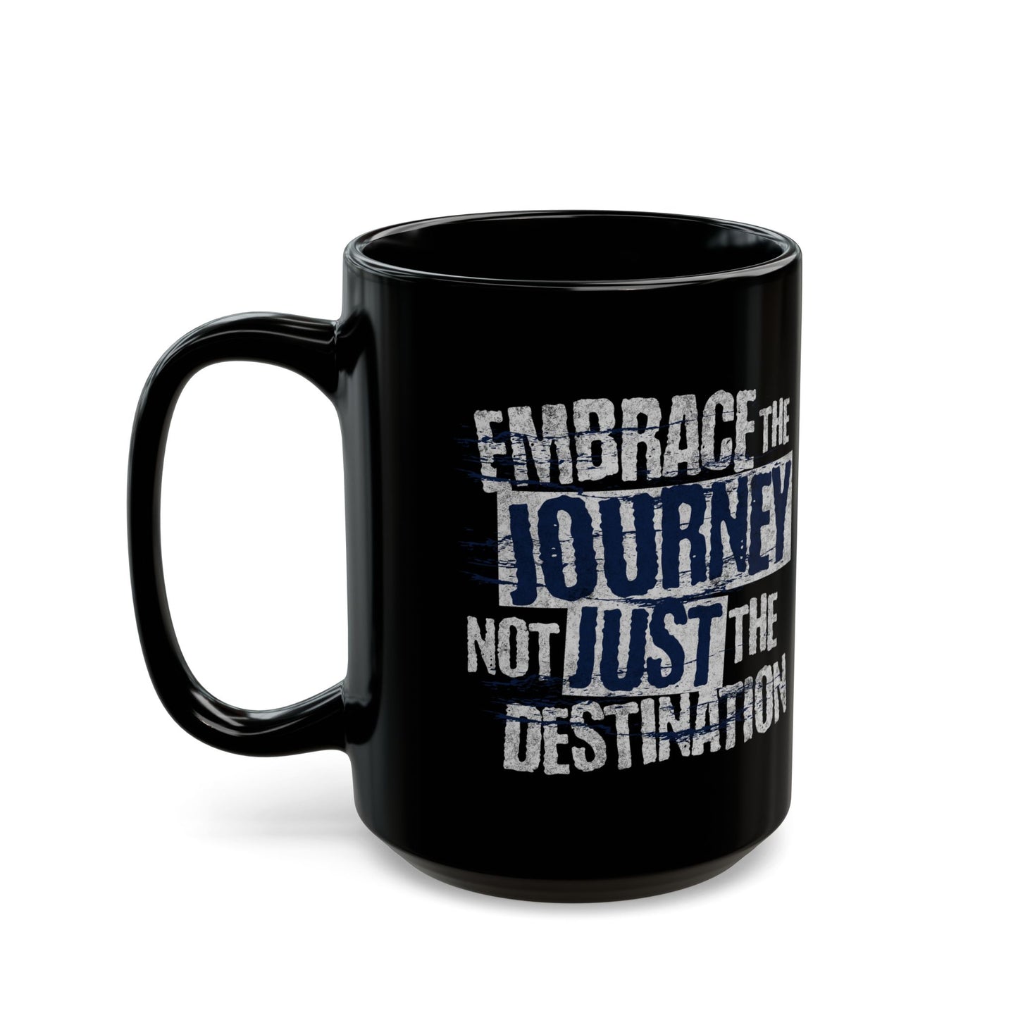 Embrace The Journey Black Mug
