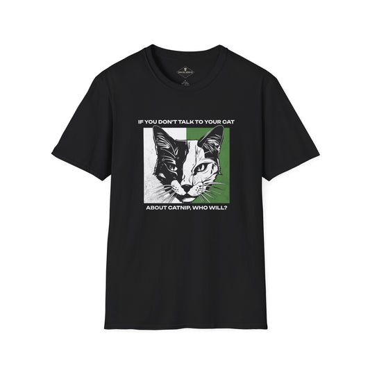 Talk To Your Cat About Catnip Black T-Shirt