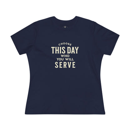 Choose This Day Who You Will Serve Navy Womens T-Shirt