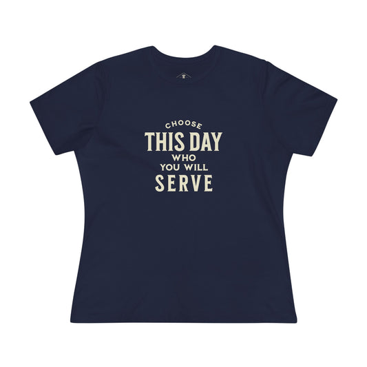 Choose This Day Who You Will Serve Navy Womens T-Shirt
