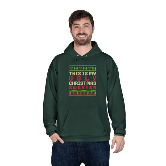 This Is My Ugly Christmas Sweater Green Hoodie