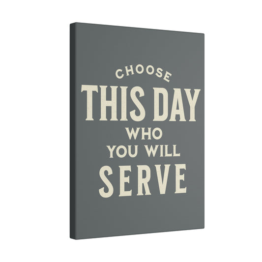 Choose This Day Grey Wall Canvas