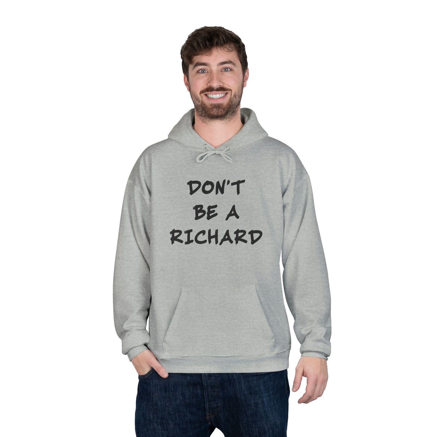 Don't Be A Richard Grey Hoodie